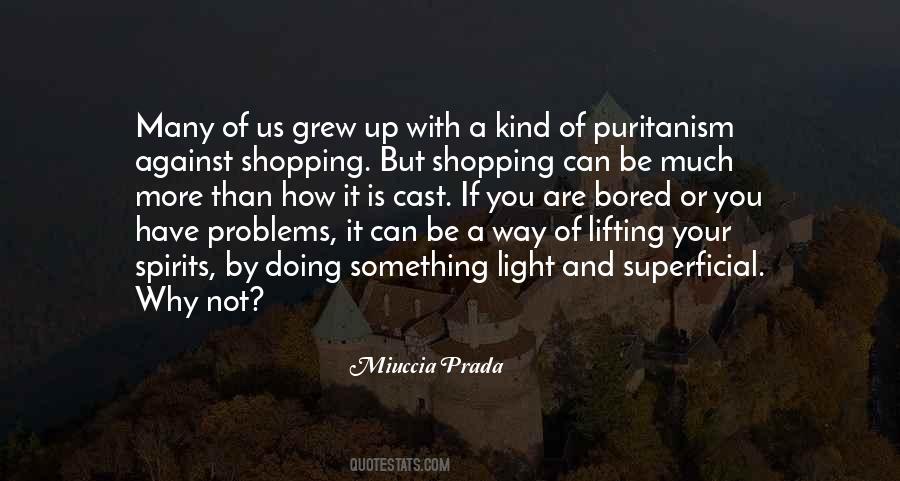 Miuccia Prada Quotes #1184442