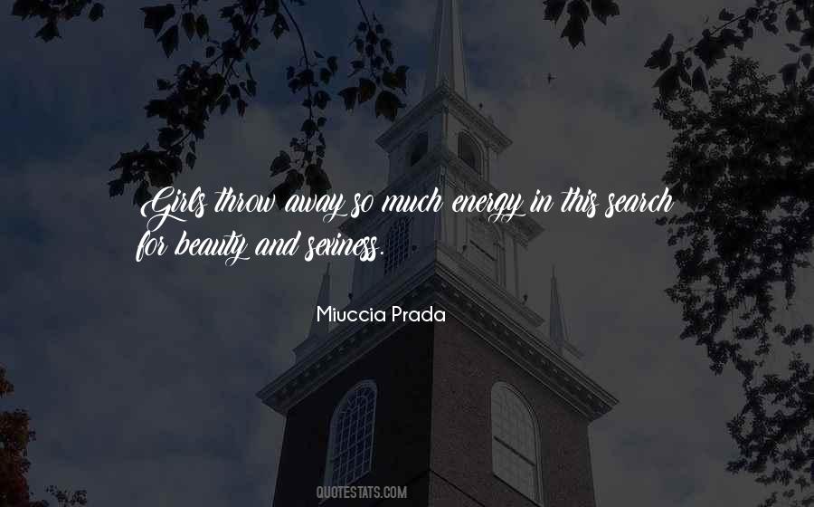 Miuccia Prada Quotes #1305798