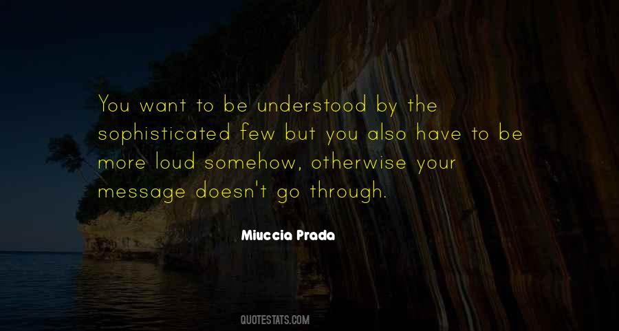 Miuccia Prada Quotes #1603141