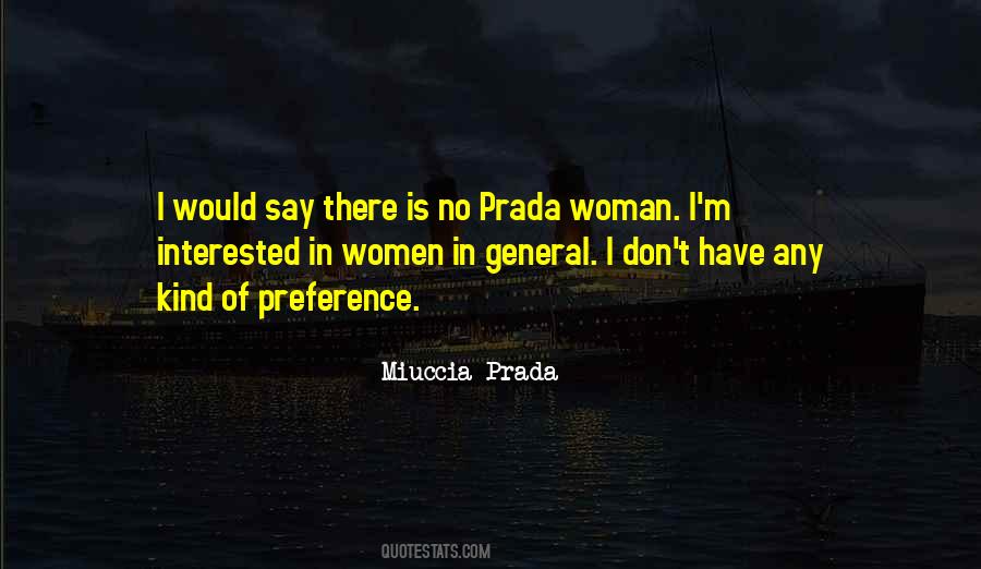 Miuccia Prada Quotes #1826849