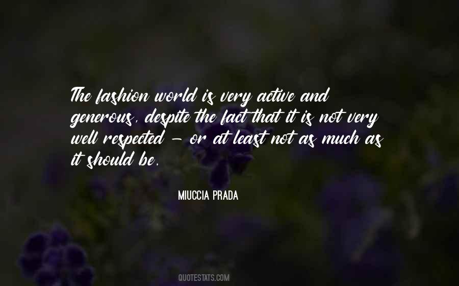 Miuccia Prada Quotes #917868