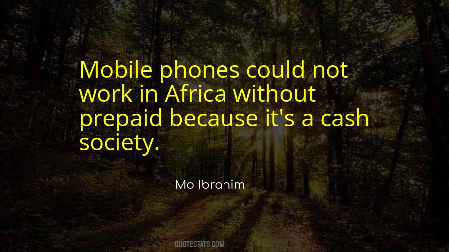 Mo Ibrahim Quotes #1139077