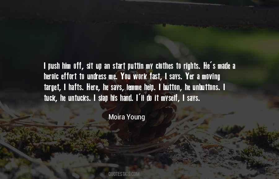 Moira Young Quotes #389392