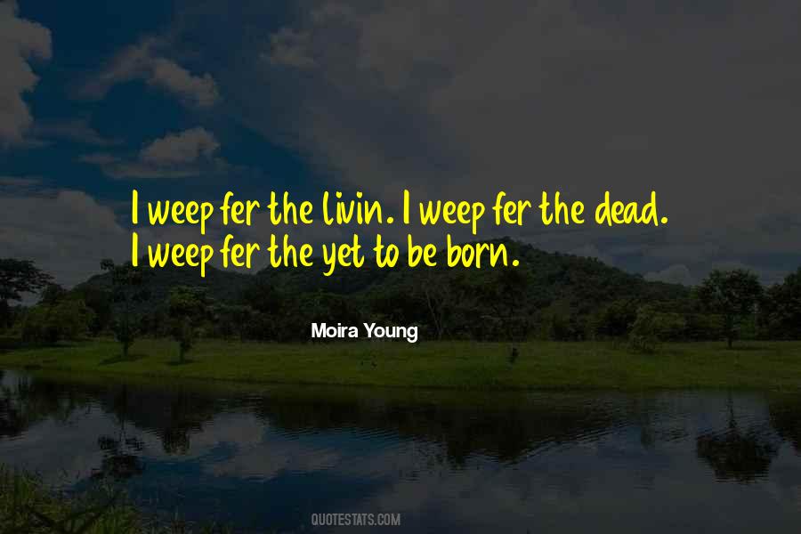 Moira Young Quotes #552869