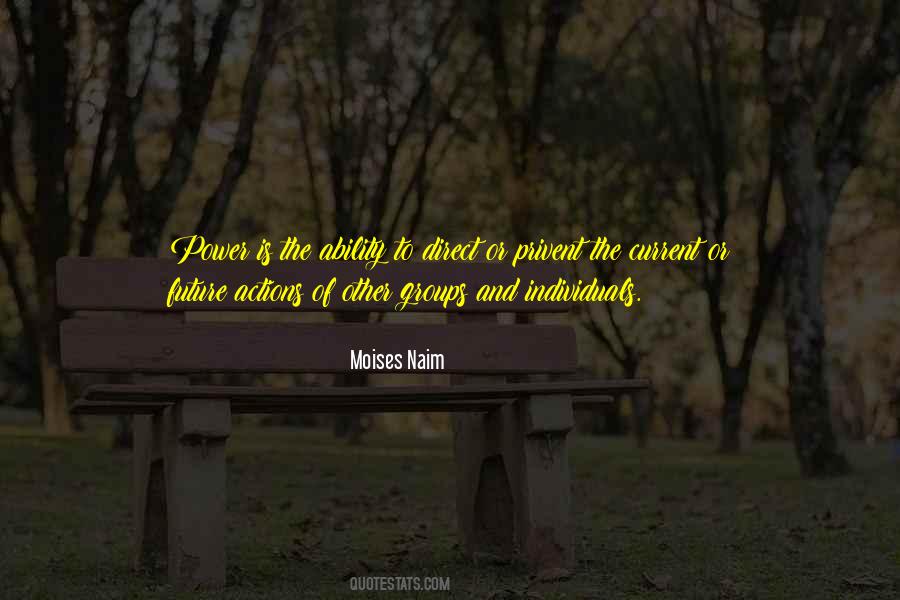 Moises Naim Quotes #1868748