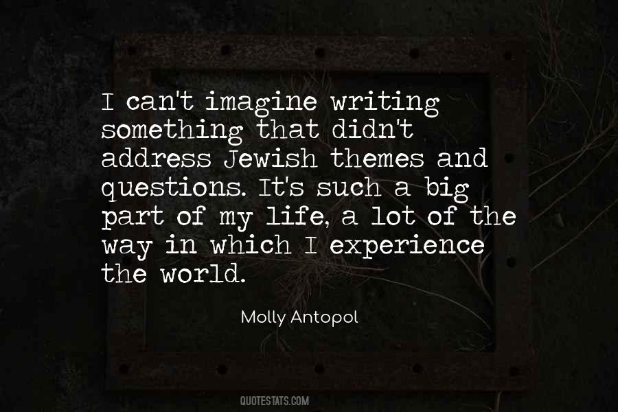 Molly Antopol Quotes #827700