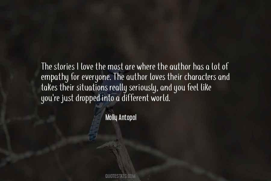 Molly Antopol Quotes #899044