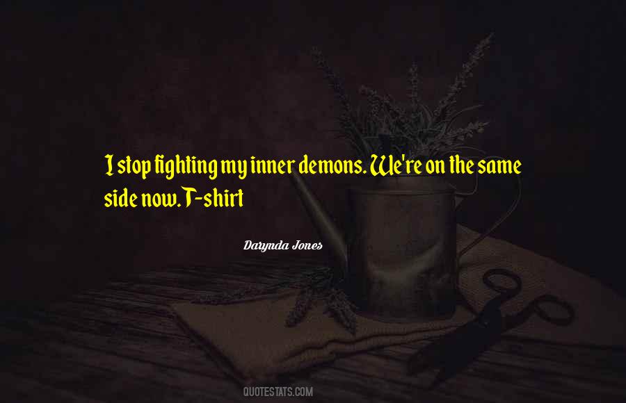 Quotes About Fighting Demons #1467764