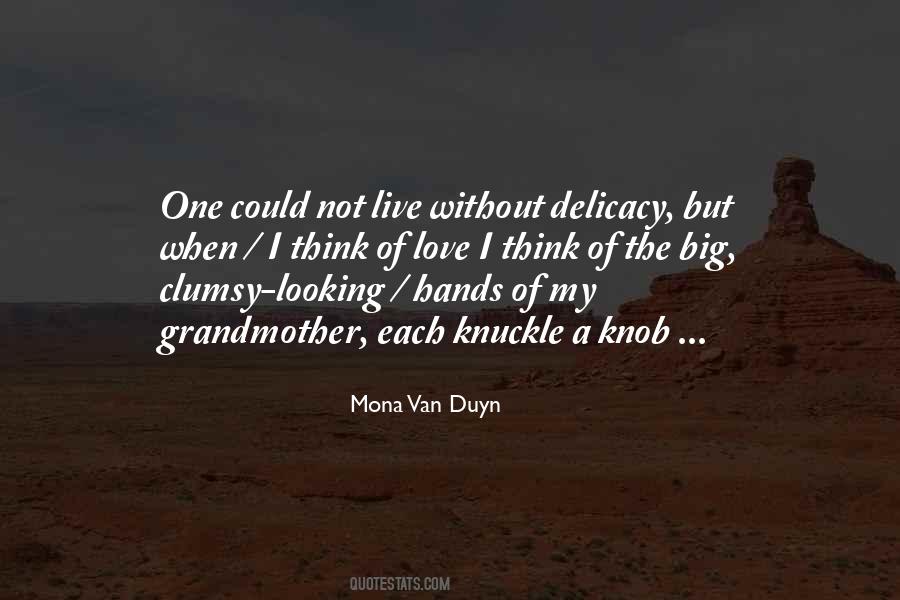 Mona Van Duyn Quotes #1095631