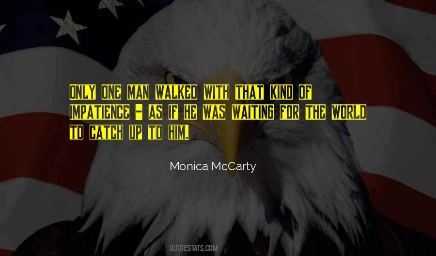 Monica Mccarty Quotes #107603