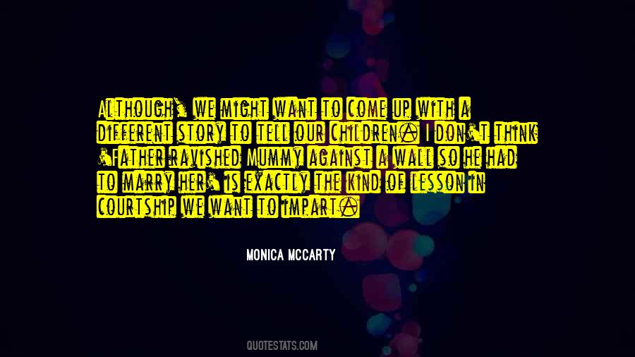Monica Mccarty Quotes #891617
