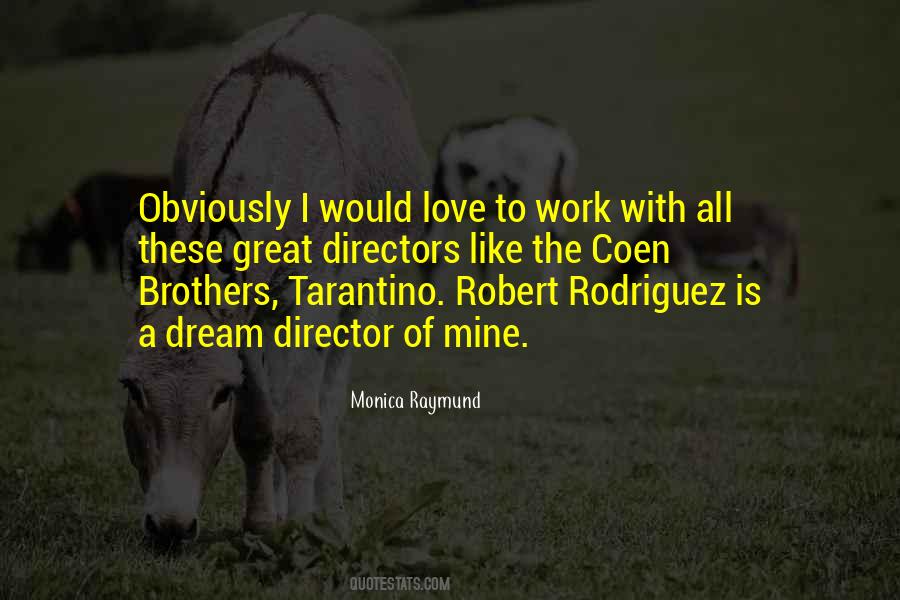 Monica Raymund Quotes #1294914