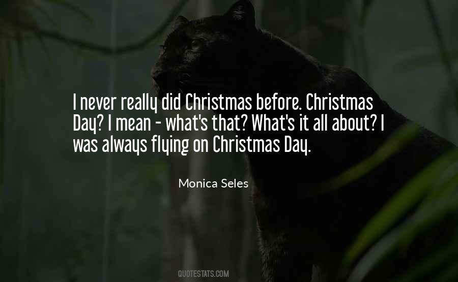 Monica Seles Quotes #1472078