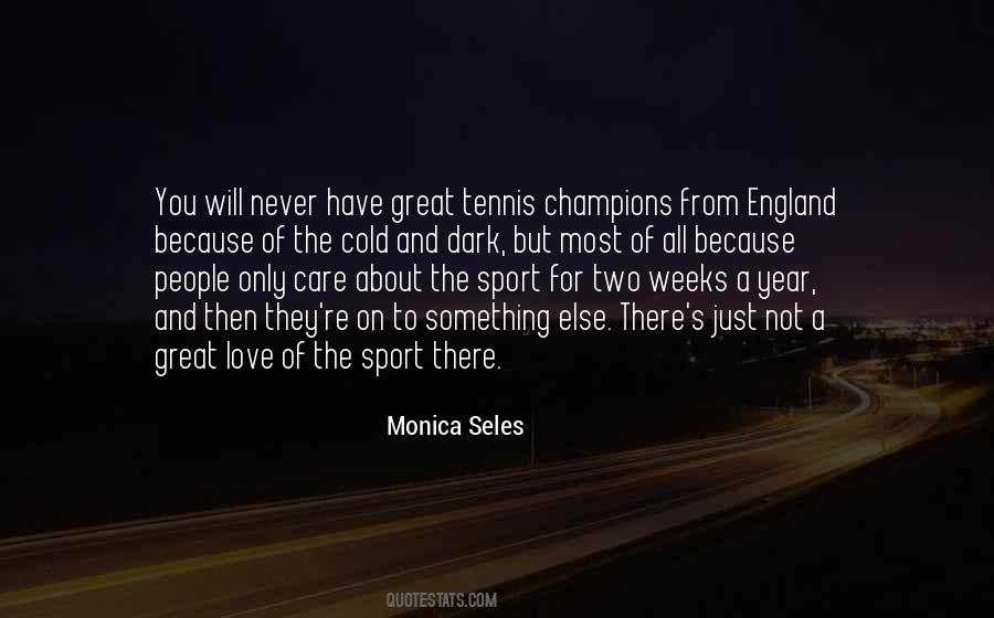 Monica Seles Quotes #406248