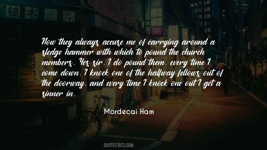 Mordecai Ham Quotes #890390