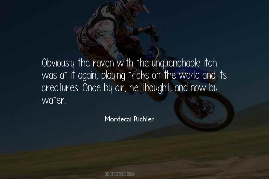 Mordecai Richler Quotes #515740