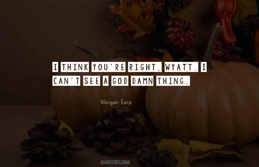 Morgan Earp Quotes #732217