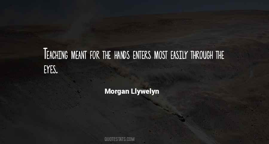 Morgan Llywelyn Quotes #756089