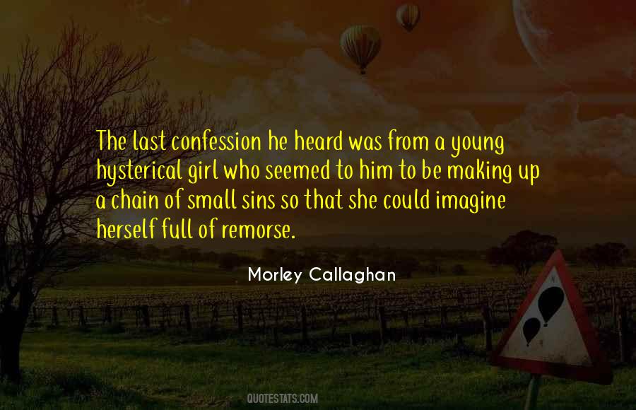 Morley Callaghan Quotes #1017246