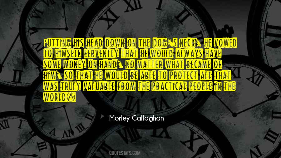 Morley Callaghan Quotes #621980