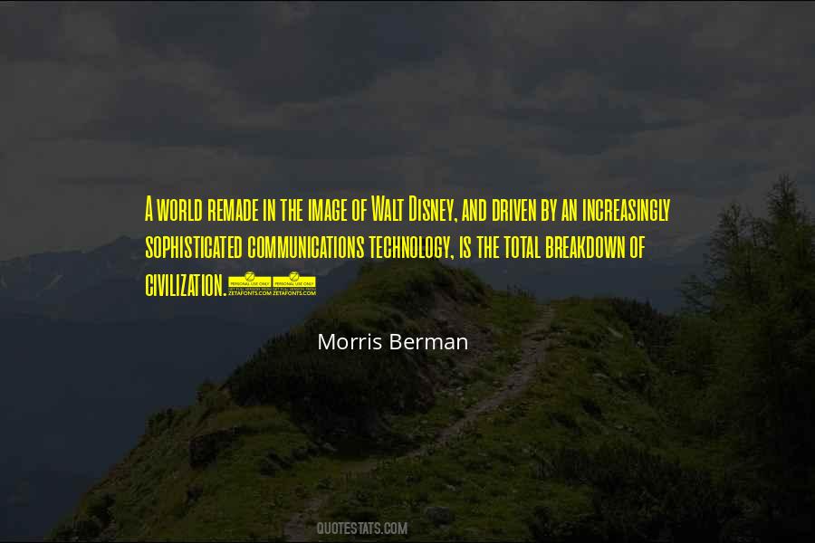 Morris Berman Quotes #494618