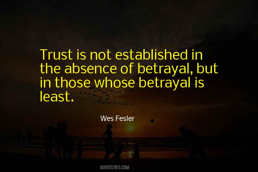 Quotes About Betrayal Of Trust #1660985