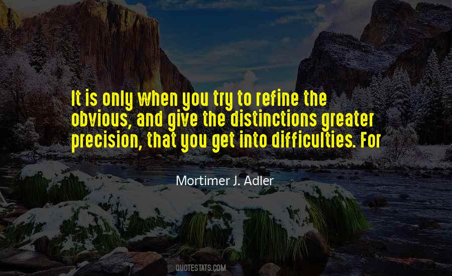 Mortimer J Adler Quotes #1578955