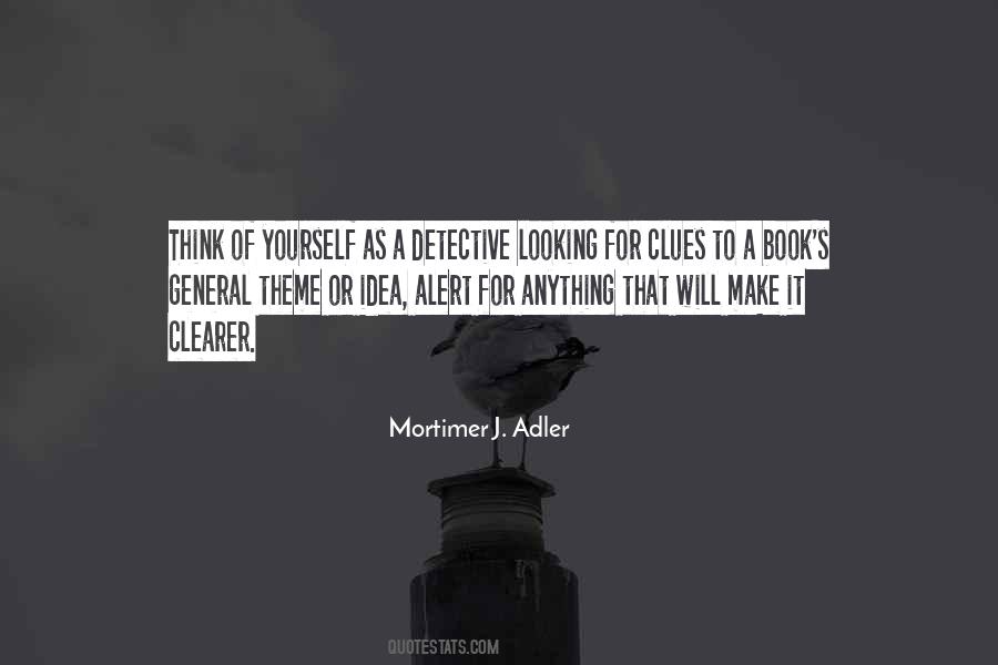 Mortimer J Adler Quotes #506820