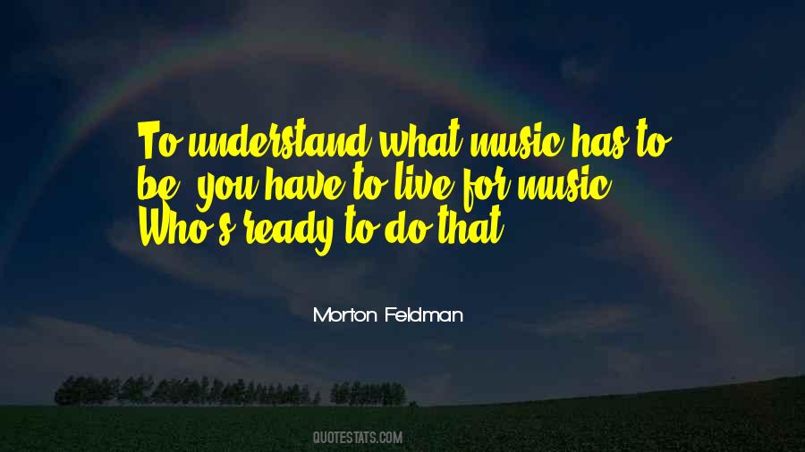 Morton Feldman Quotes #919658