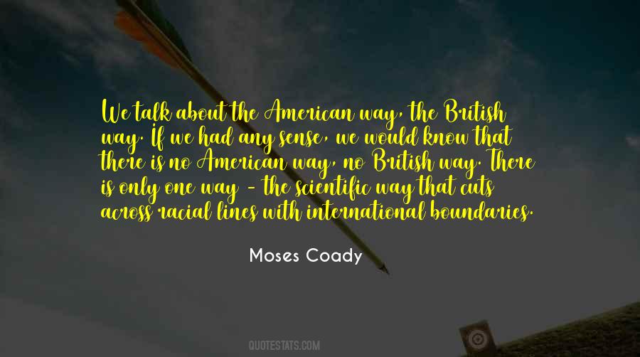 Moses Coady Quotes #1531903