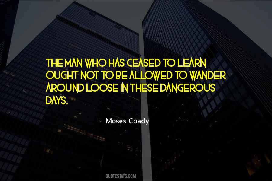 Moses Coady Quotes #799425