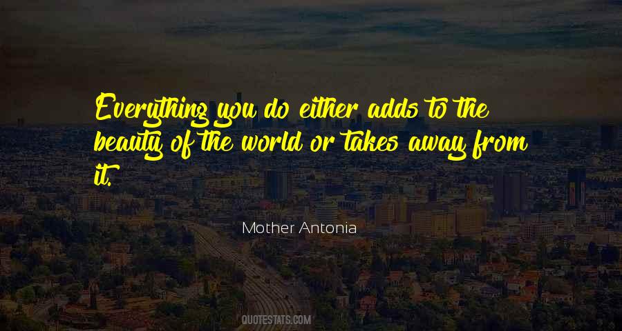 Mother Antonia Quotes #1492987