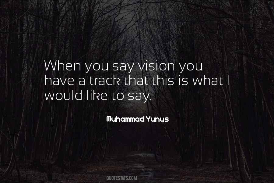 Muhammad Yunus Quotes #1333758