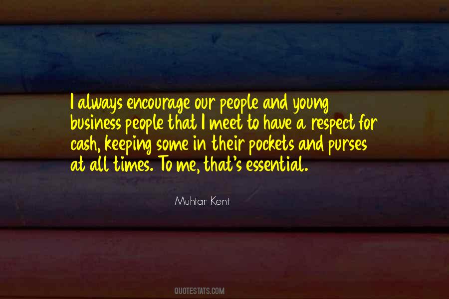 Muhtar Kent Quotes #427127