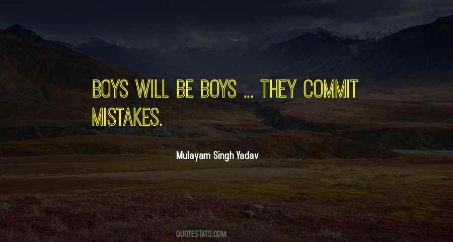 Mulayam Singh Yadav Quotes #1029256