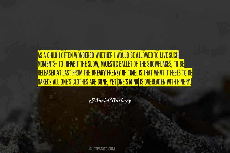 Muriel Barbery Quotes #1060383