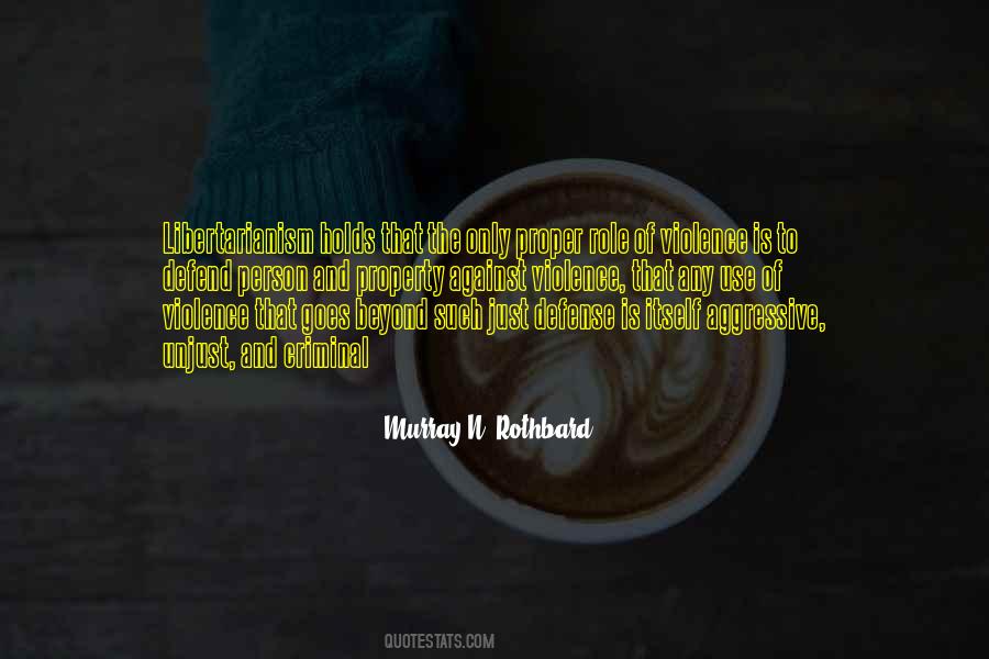 Murray N Rothbard Quotes #1250669