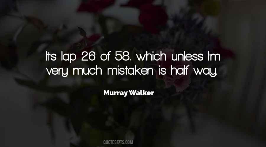 Murray Walker Quotes #736306