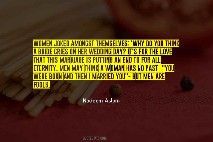 Nadeem Aslam Quotes #1397621