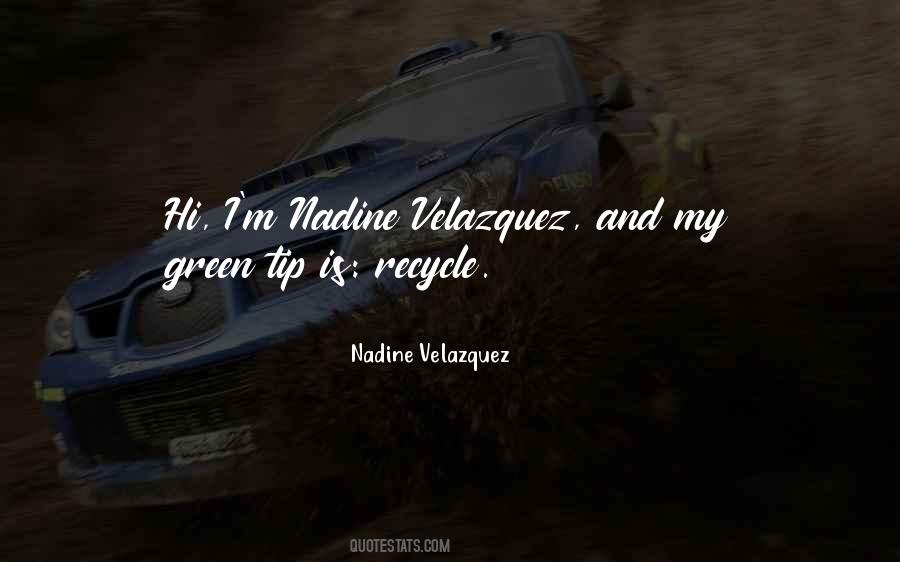 Nadine Velazquez Quotes #564183