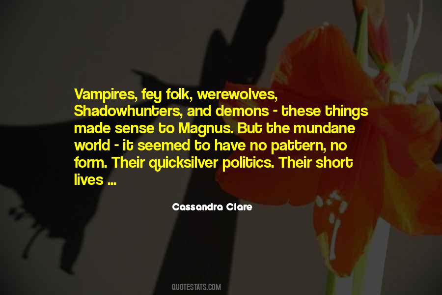 Quotes About Werewolves And Vampires #1113324