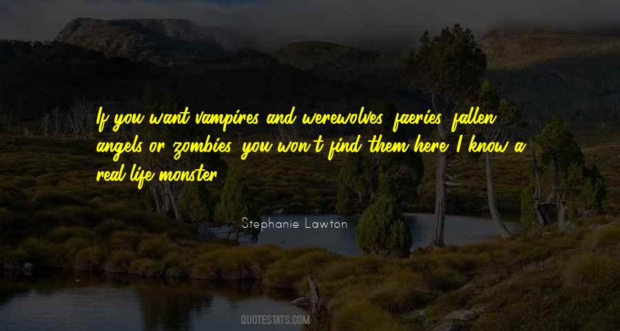 Quotes About Werewolves And Vampires #1556578
