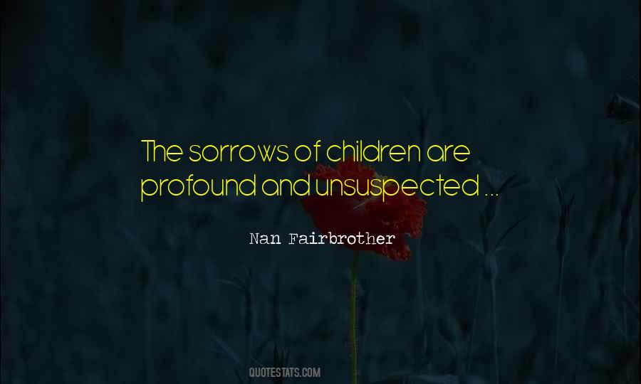 Nan Fairbrother Quotes #1506561