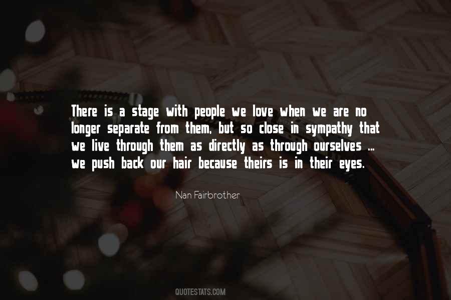 Nan Fairbrother Quotes #259610