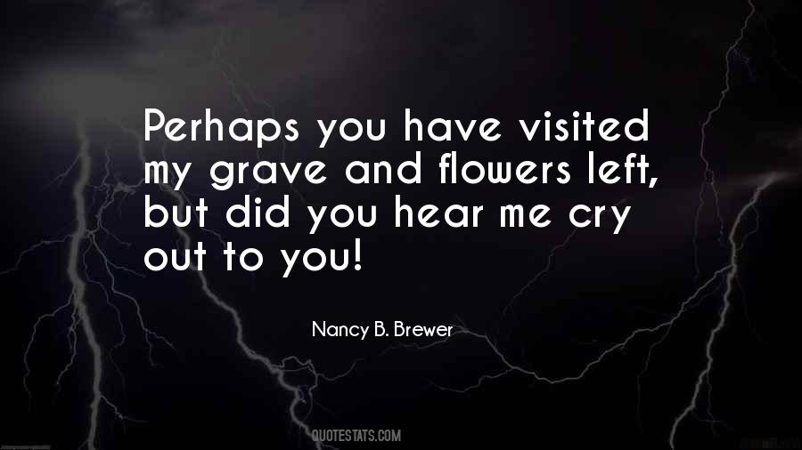 Nancy B Brewer Quotes #933382