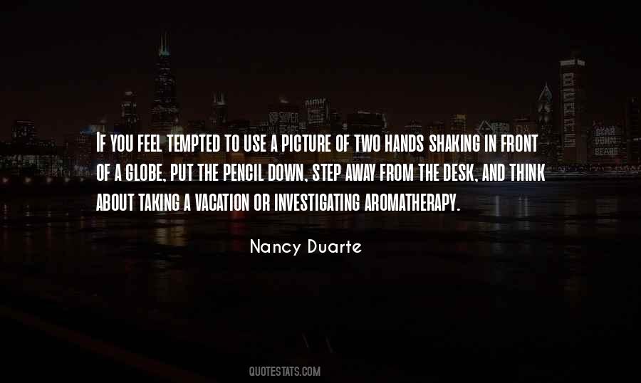 Nancy Duarte Quotes #1017312