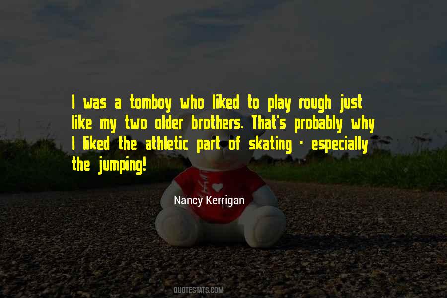 Nancy Kerrigan Quotes #1460294