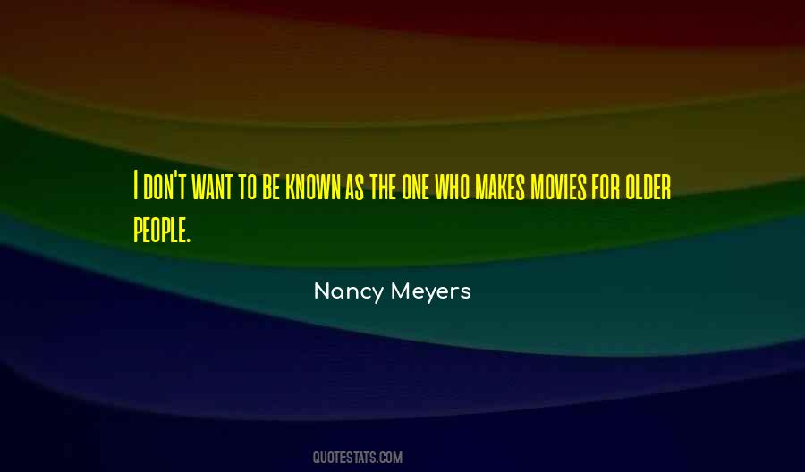 Nancy Meyers Quotes #617569