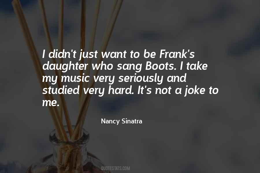 Nancy Sinatra Quotes #1849029