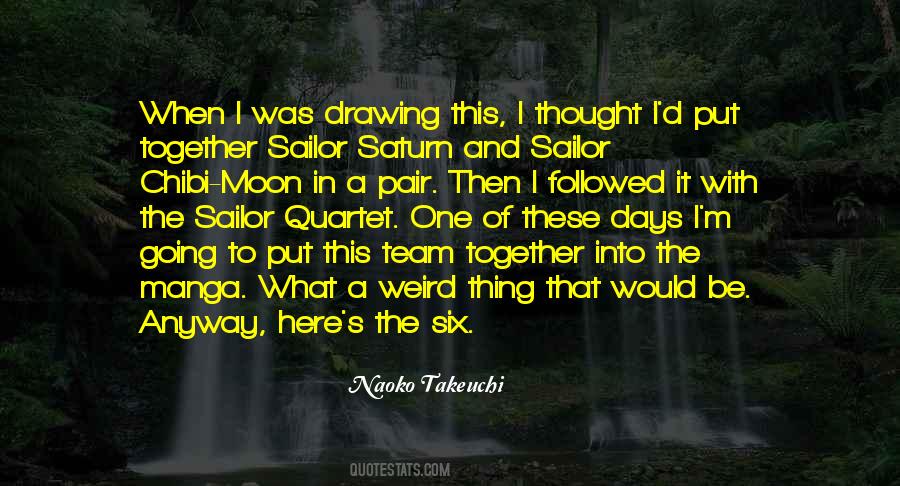 Naoko Takeuchi Quotes #1760691